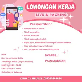 LOWONGAN KERJA LIVE DAN PACKING PADEMANGAN