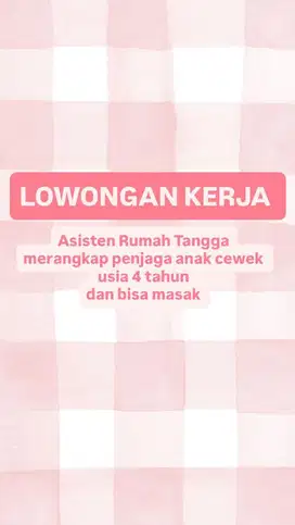 ART (Asisten Rumah Tangga), Mengurus anak 4 tahun dan bisa masak