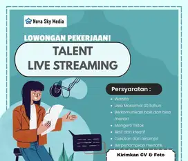 LOWONGAN PEKERJAAN TALENT LIVE STREAMING