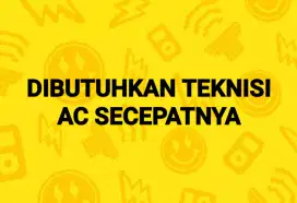 Di butuhkan teknisi ac