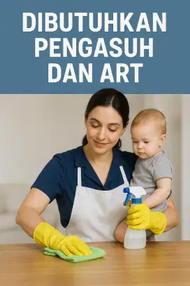 DIBUTUHKAN PENGASUH DAN ART