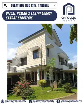 RUMAH MEWAH 2 LANTAI CLUSTER DELATINOS BSD ,DMB10,