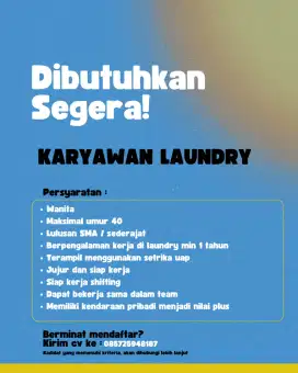 Dibutuhkan karyawan laundry