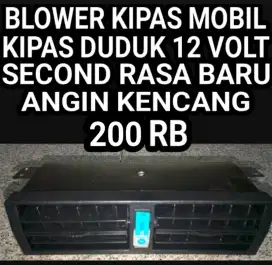 BLOWER KIPAS SECOND RASA BARU , UTK SGLA JENIS MBL 12 VOLT