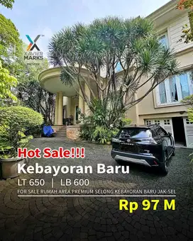 FOR SALE  RUMAH AREA PREMIUM  SELONG KEBAYORAN BARU JAKARTA SELATAN