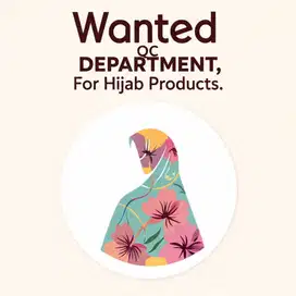 Dicari BAGIAN QC, UntukProduk Hijab