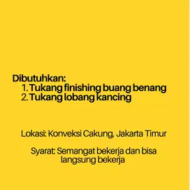 Lowongan kerja konveksi untuk finishing buang benang dan tukang lobang