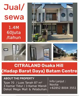 Rumah 2Lantai CITRALAND Osaka Hill (Hadap Barat Daya) Batam Centre