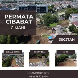 KAVLING STRATEGIS 300JTAN CIBABAT CIMAHI
