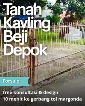 Jual Tanah Hunian Beji Depok, 11 Menit ke Gerbang Tol Margonda