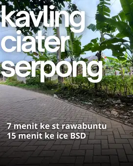 Tanah Kavling Ciater Serpong Dekat Taman Kota BSD dan ICE BSD