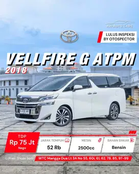 [LOW KM] Toyota Vellfire G ATPM 2018 new model facelift Z ZG PS