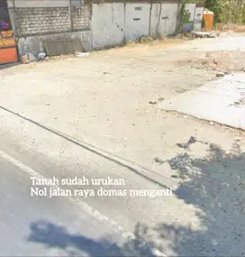 Lahan nol jalan raya domas menganti