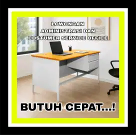 LOKER U.ADMINISTRASI DAN COSTUMER SERVICE OFFICE
