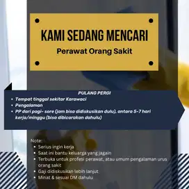 DICARI UMUM/ PERAWAT ORANG SAKIT