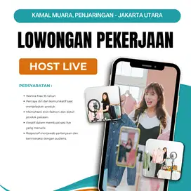 LOWONGAN KERJA HOST LIVE & CONTENT CREATOR