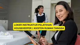LOKER Instruktur Pelatihan Housekeeper / Assisten Rumah Tangga