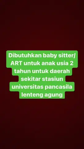Dibutuhkan ART/Baby Sitter untuk anak usia 2 tahun