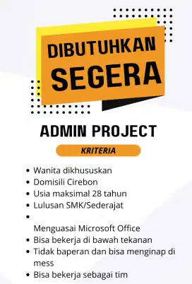 Dibutuhkan Segera Admin Project