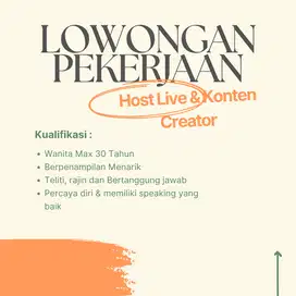 LOWONGAN KERJA HOST LIVE & CONTENT CREATOR
