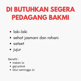 DI BUTUHKAN SEGERA PEDAGANG BAKMI