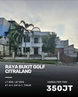 Disewakan Rumah Raya Bukit Golf Citraland STRATEGIS SEBELAH SUPERINDO