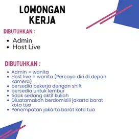 DIBUKA LOWONGAN ADMIN DAN HOST LIVE DI UATAMAKAN DEKAT KOTA TUA
