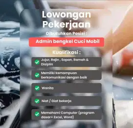 Lowongan kerja admin wanita pekerjaan carwash salon mobil