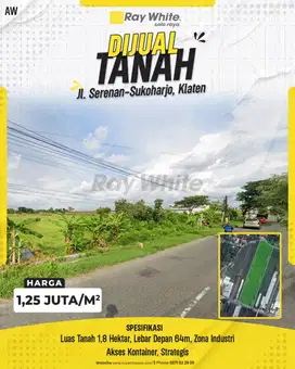 Tanah Industri Luas 1,8 Hektar, Pilihan Emas di Serenan Klaten