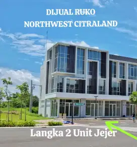 Dijual 2 Ruko Jejer Northwest Citraland Dekat Bundaran Patung Kuda