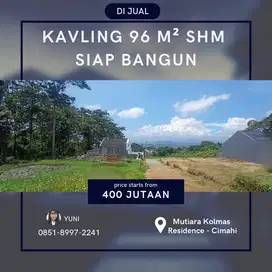KAVLING SHM STRATEGIS DI CIMAHI – UNIT TERBATAS, HARGA MULAI 400 JUTAA