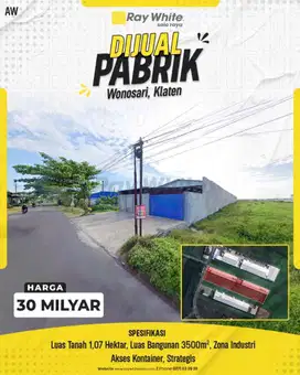 Pabrik Strategis Siap Beroperasi di Wonosari, Klaten!