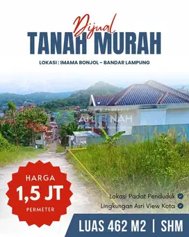 TANAH SI TROPONG KOTA BANDAR LAMPUNG DIJUAL MURAH VIEW CHAKEEP