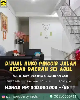 DIJUAL RUKO PINGGIR JALAN BESAR DAERAH SEI AGUL