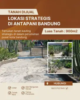TANAH KAVLING DI ANTAPANI STRATEGIS DIDALAM PERUMAHAN
