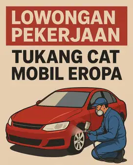Lowongan Kerja Tukang Cat Mobil Eropa