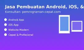 Jasa Pembuatan aplikasi Android, iOS, website, dll