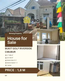 DIJUAL RUMAH BUKIT GOLF RIVERSIDE CIBUBUR DEKAT TOL CIMANGGIS DEPOK