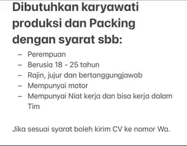 DIBUTUHKAN KARYAWATI PACKING DAN PRODUKSI