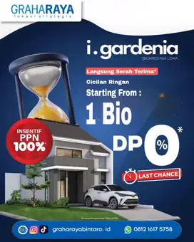 I Gardenia Limited Stock Rumah 1 Lantai DP 0% Graharaya