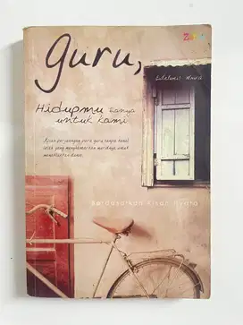 Novel Guru, Hidupmu Hanya untuk Kami (Gratis)