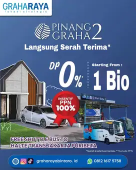 PINANG GRAHA 2 RUMAH KPR DP 0% LOKASI STRATEGIS GRAHA RAYA