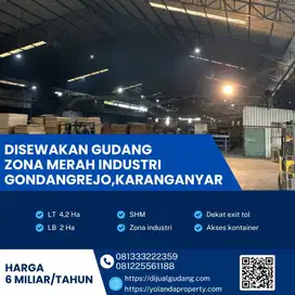 Disewa Gudang Super Strategis Gondangrejo,Karanganyar Luas 4,2 Ha