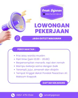 Dibutuhkan Penjaga Outlet Makanan