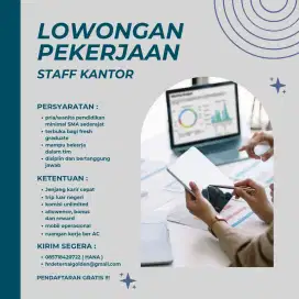 dibutuhkan segera staff office, administrasi