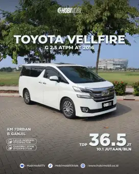 Vellfire G ATPM 2.5 at 2016 bukan alphard
