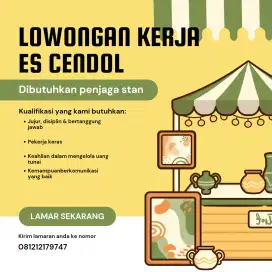 Dibutuhkan penjaga stan ea cendol