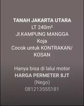 KAVLING KAMPUNG MANGGA KOJA 242M²