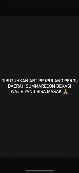 Dibutuhkan ART PP Summarecon Bekasi