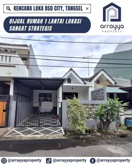 RUMAH SIAP HUNI 1 LANTAI KENCANA LOKA BSD .GLB139.
